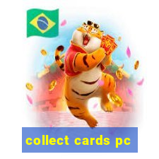 collect cards pc